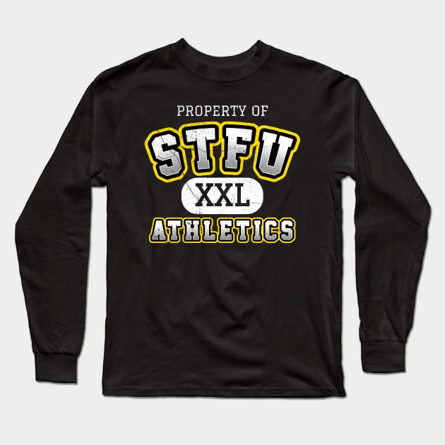 STFU Long Sleeve T-Shirt by ILLannoyed 